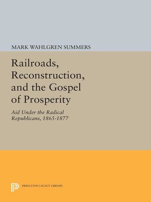 cover image of Railroads, Reconstruction, and the Gospel of Prosperity